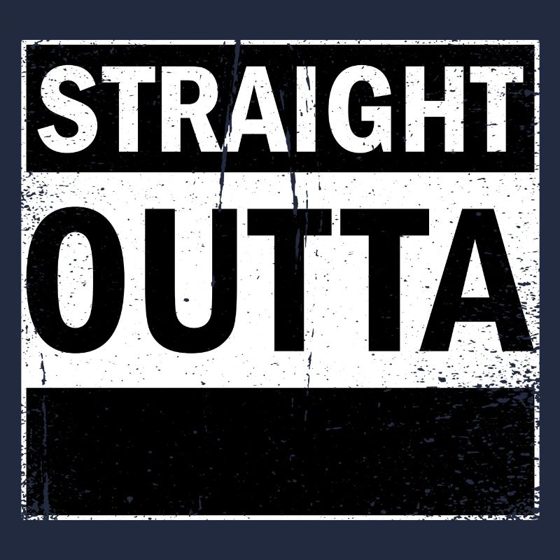Straight Outta your text / dein Text Geschenkidee