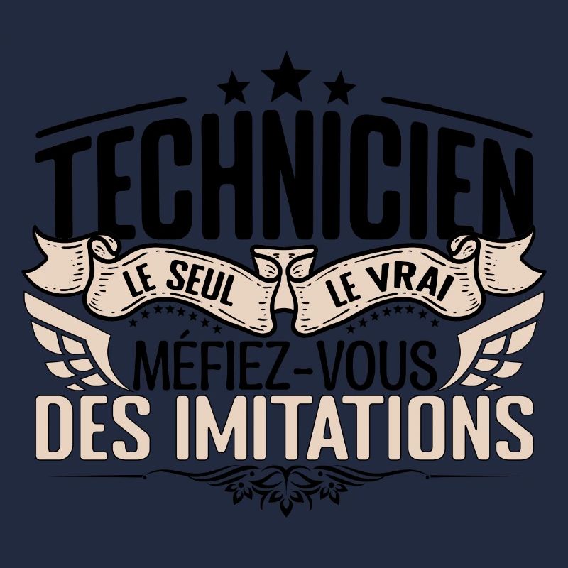 Technicien cadeau Technicien le vrai Technicien