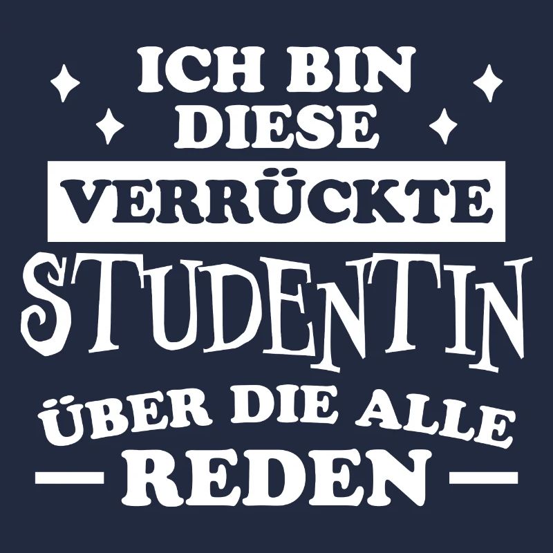 Studentin Spruch Universität Studentin Geschenk