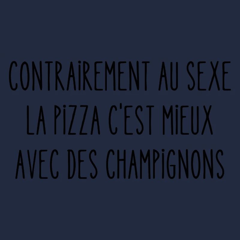 la pizza c'est mieux avec des champignons