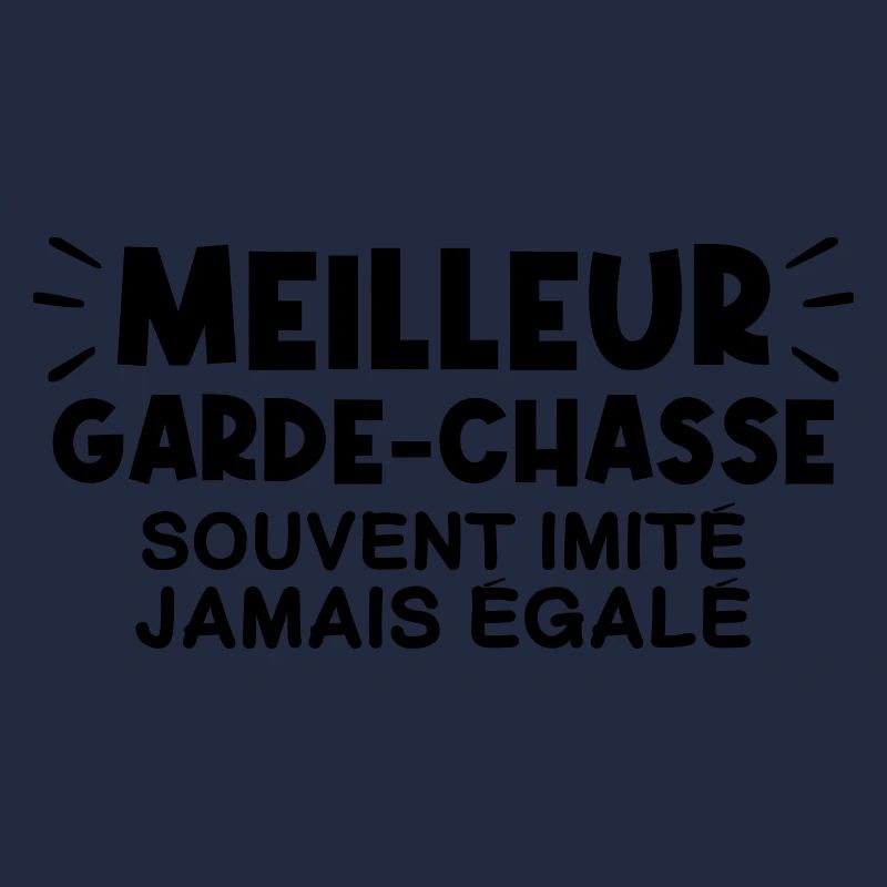 Garde-Chasse | Je suis le meilleur Garde-Chasse