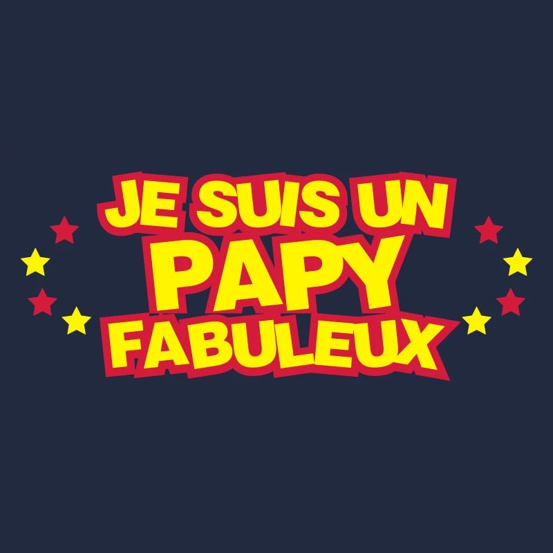 Je suis un papy fabuleux !