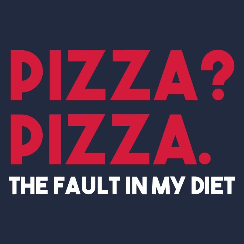 PIZZA? PIZZA. La faille dans mon régime