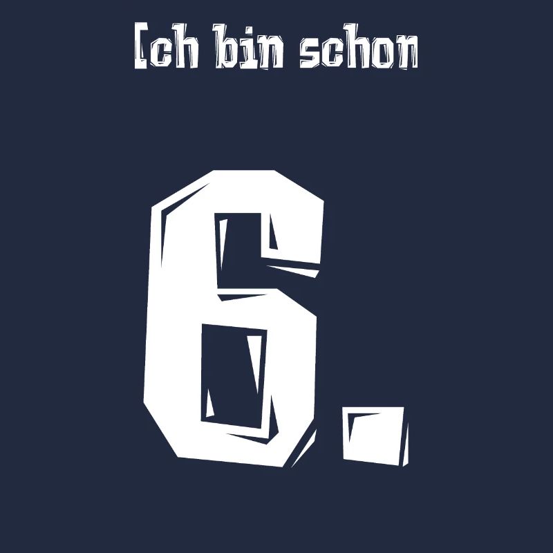 Ich bin schon 6.