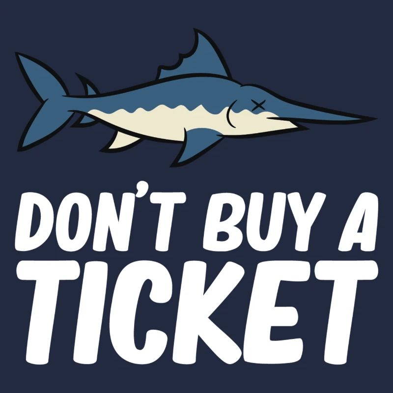 Don't buy a ticket - marlin, espadon