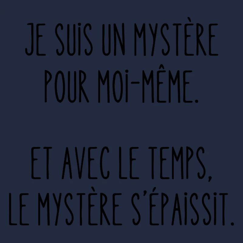 je suis un mystère pour moi-même