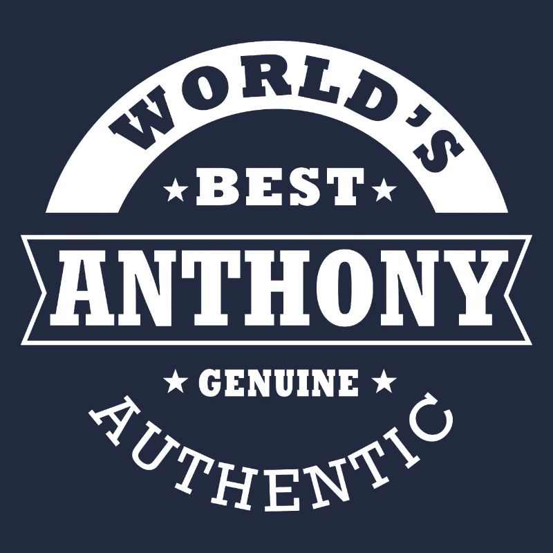 Anthony world s best personalized name anthony