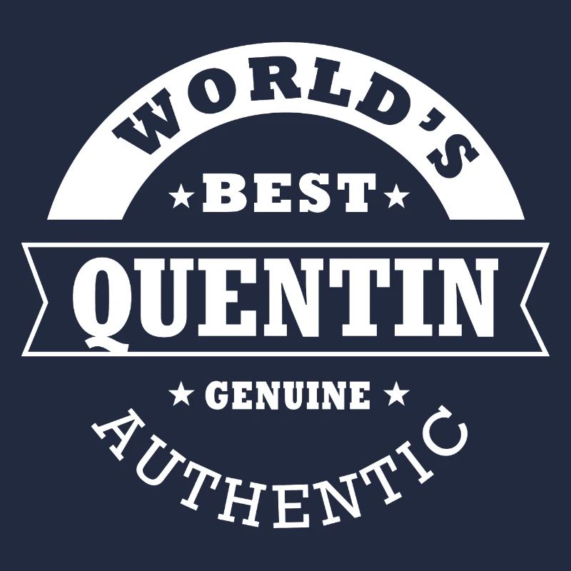Quentin Der beste personalisierte Name der Welt Quentin