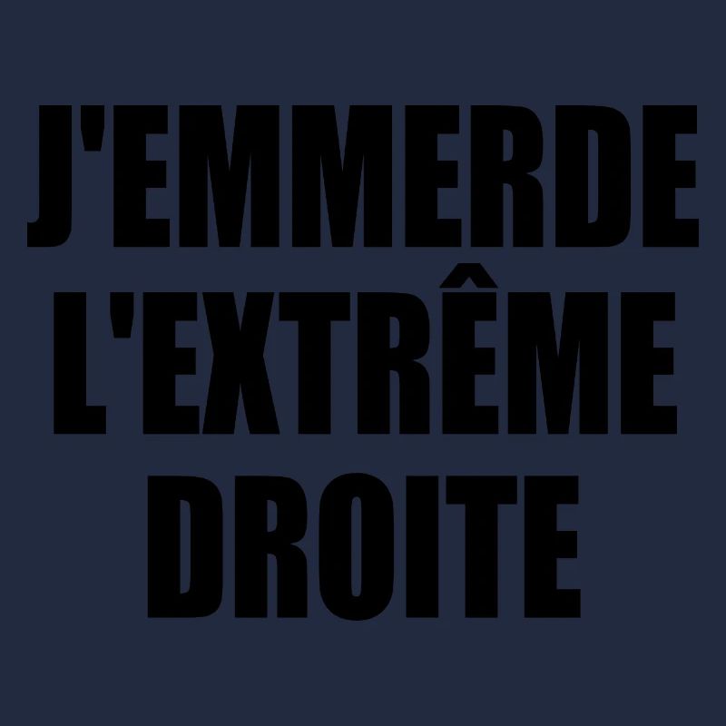 j'emmerde l'extreme droite