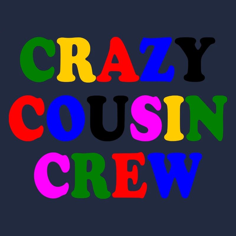 Crazy cousin crew
