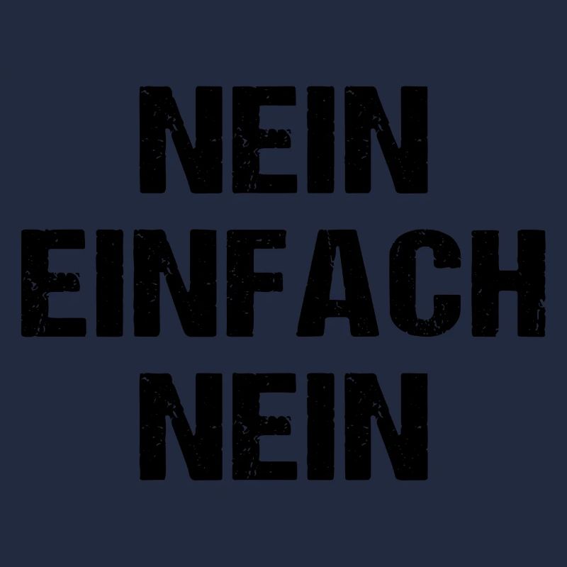 Nein Einfach Nein