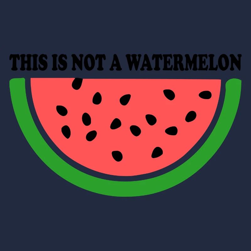 THIS IS NOT A WATERMELON