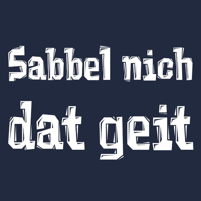 Sabbel nich dat geit