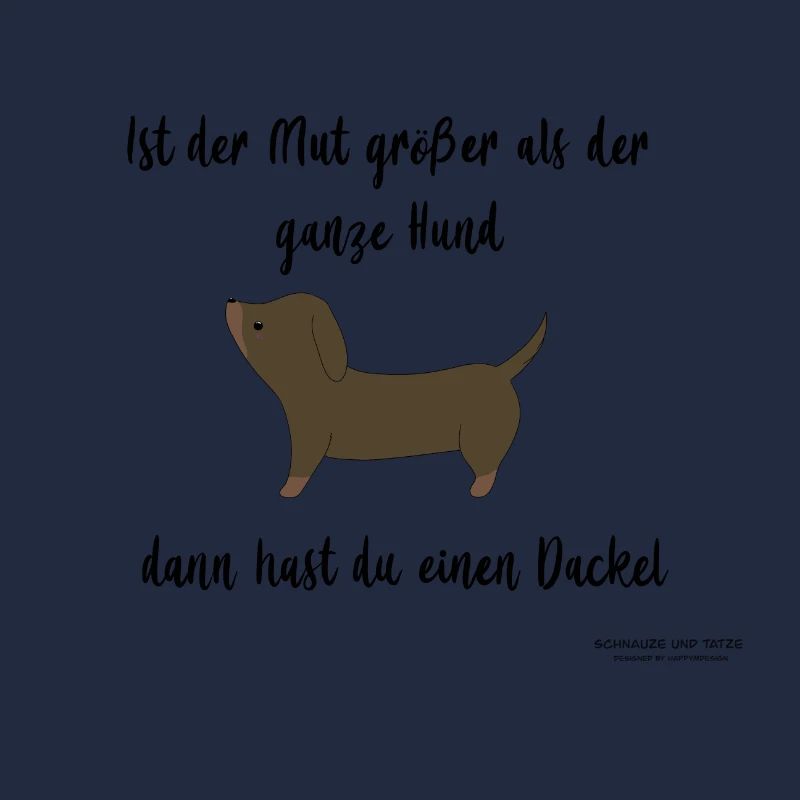 Dackel mit lustigen Spruch