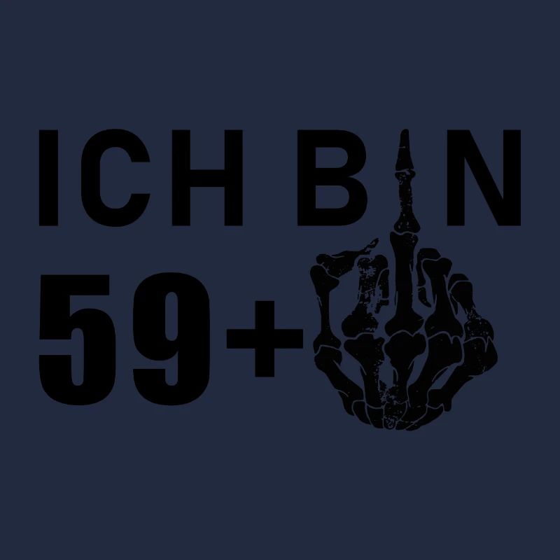 Ich bin 59 plus 1 - 60. Geburtstag