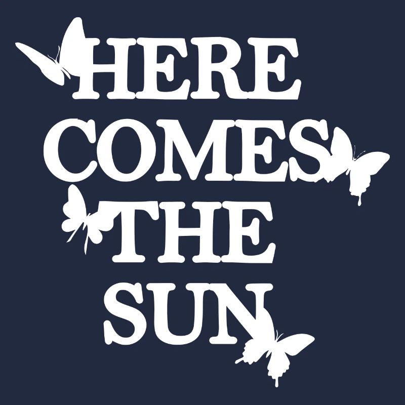 Here comes the sun white