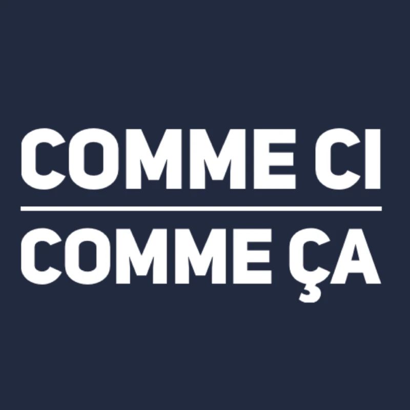 Comme ci comme ca