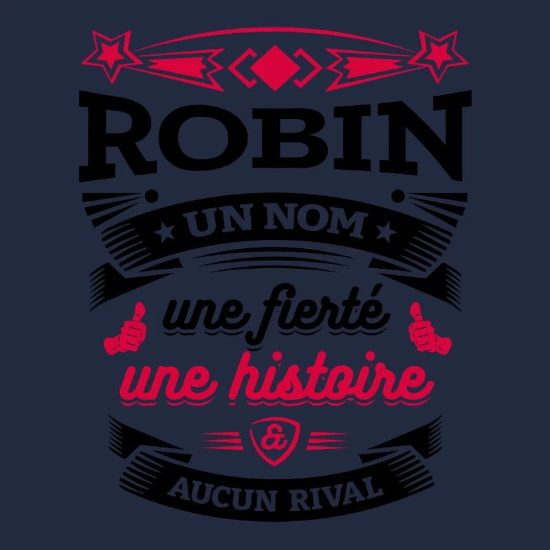 ROBIN UN NOM UNE FIERTÉ AUCUN RIVAL