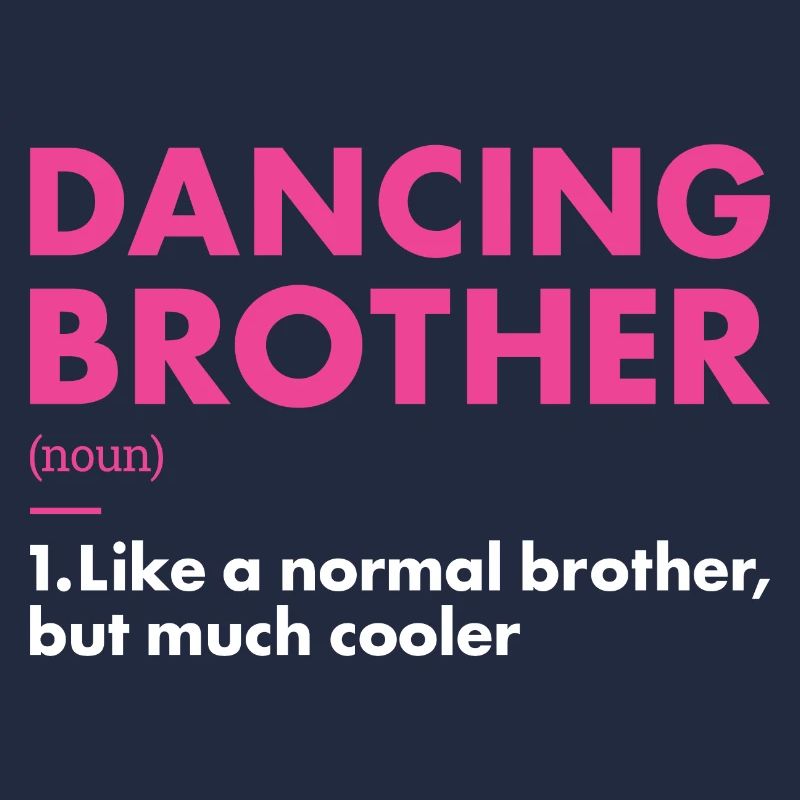 Dancer Brother Definition Dancing