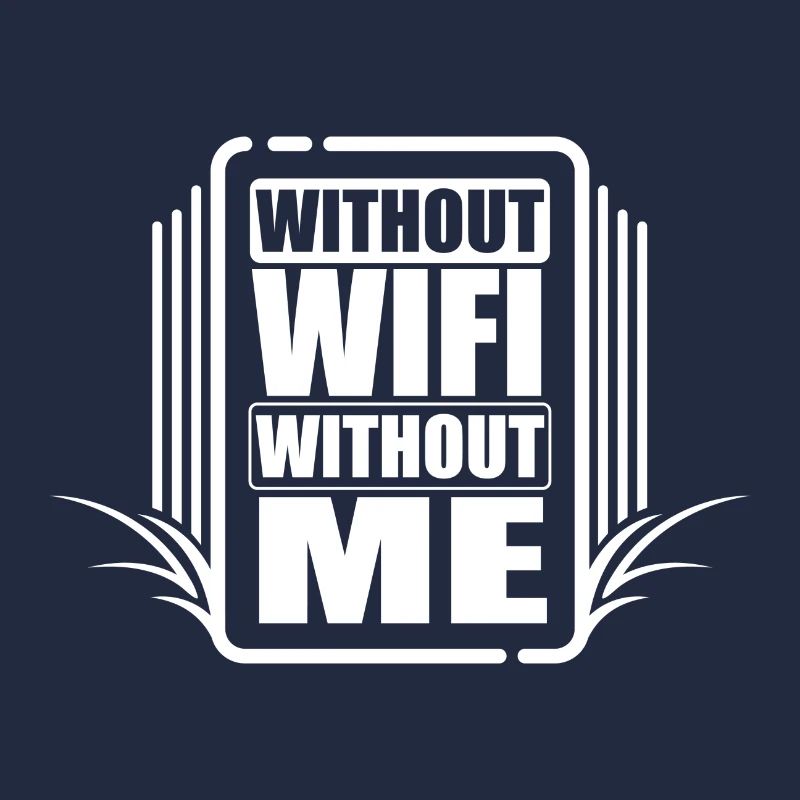 Sans wifi - sans moi!