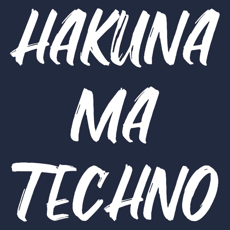 Hakuna ma Techno Electro Musik Geschenk