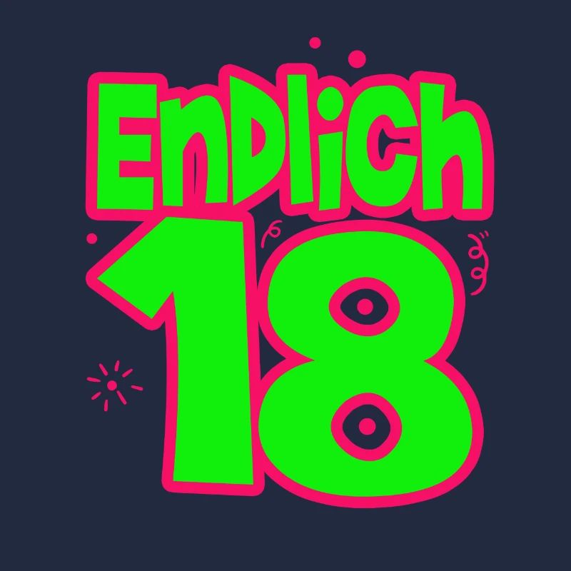 18. Geburtstag - Endlich 18