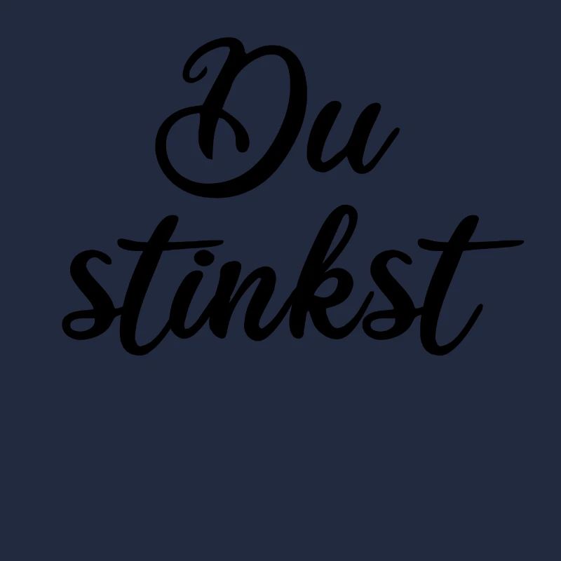 Du stinkst