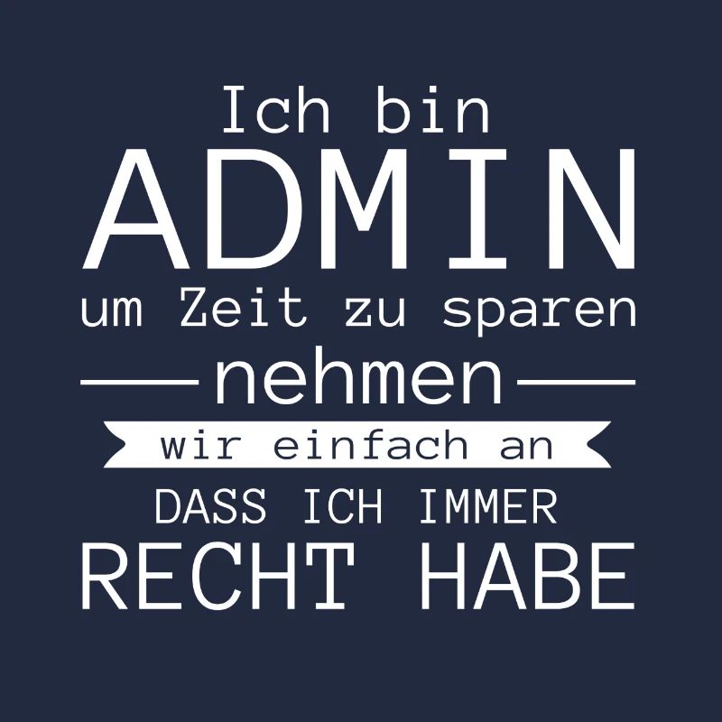 Ich bin admin Geschenk Code Programmierer Zocker