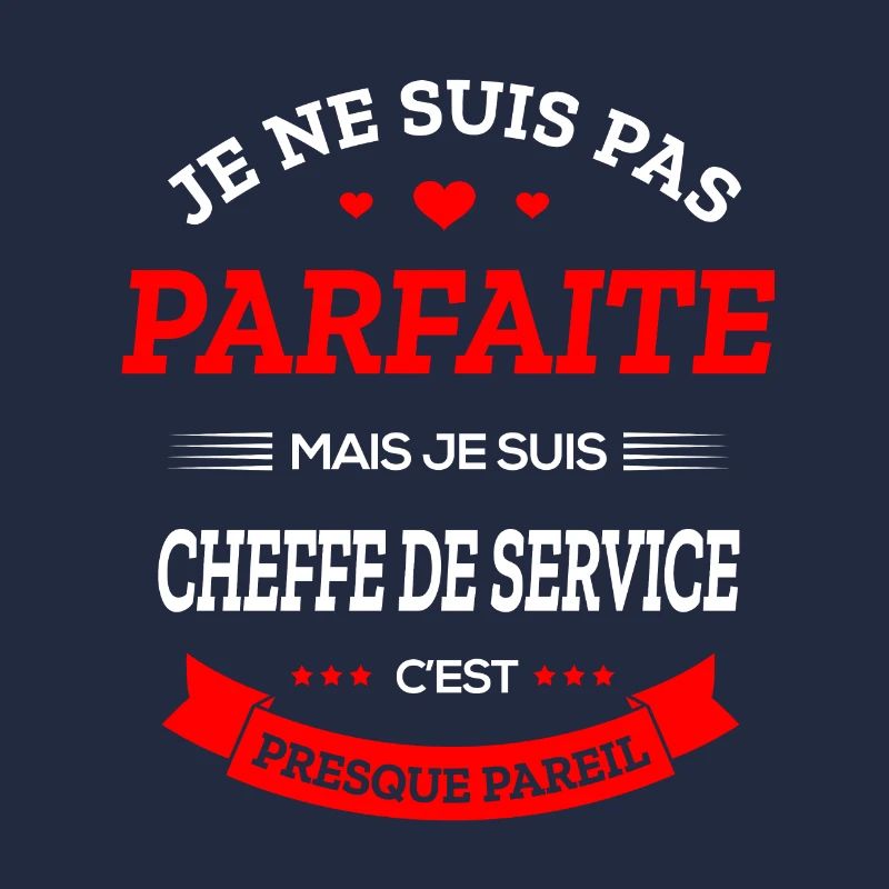 CHEFFE DE SERVICE PARFAITE