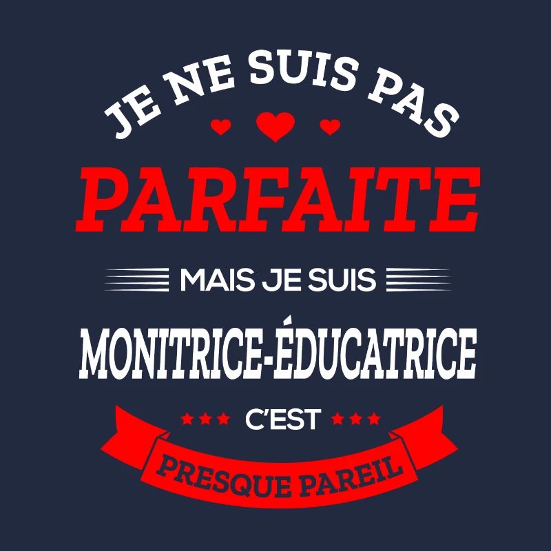 MONITRICE-ÉDUCATRICE PARFAITE