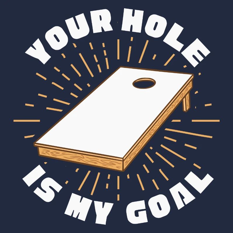 Ton trou est mon objectif Baggo Cornhole