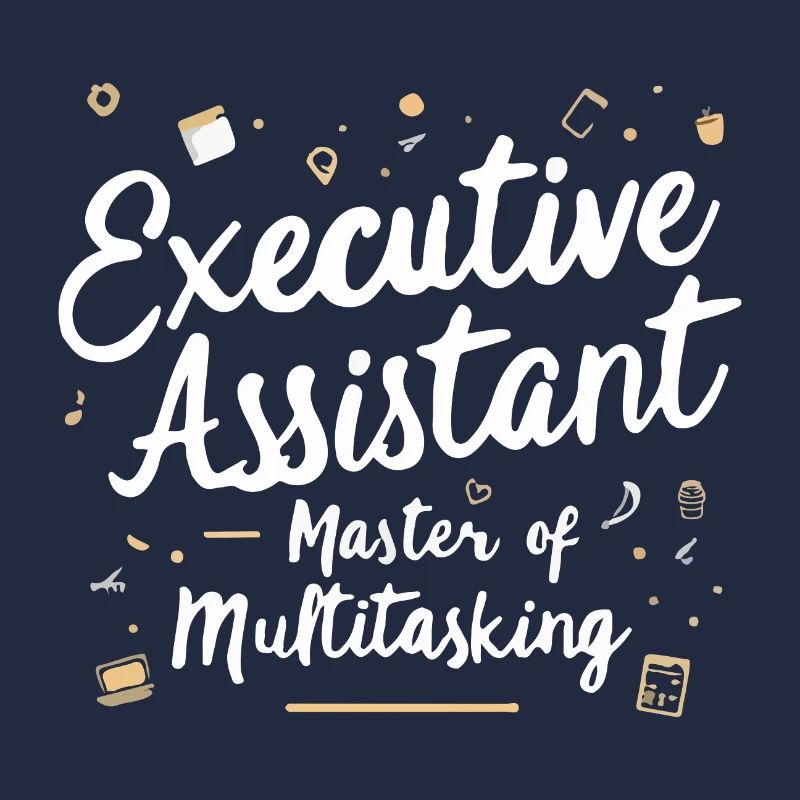 Executive Assistant Master of Multitasking