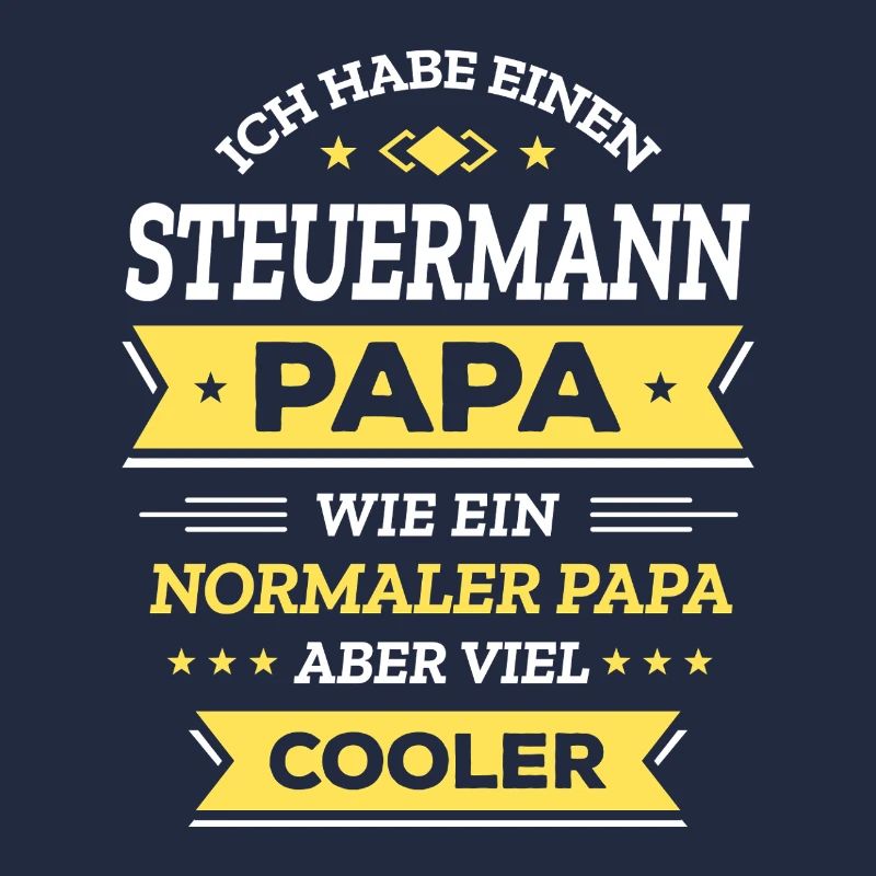 STEUERMANN PAPA - COOLER ALS NORMAL, HELD, NAVI