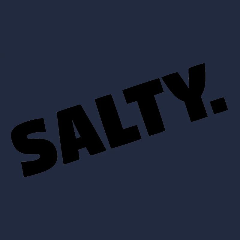 Salzig.