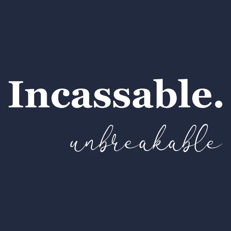 Incassable