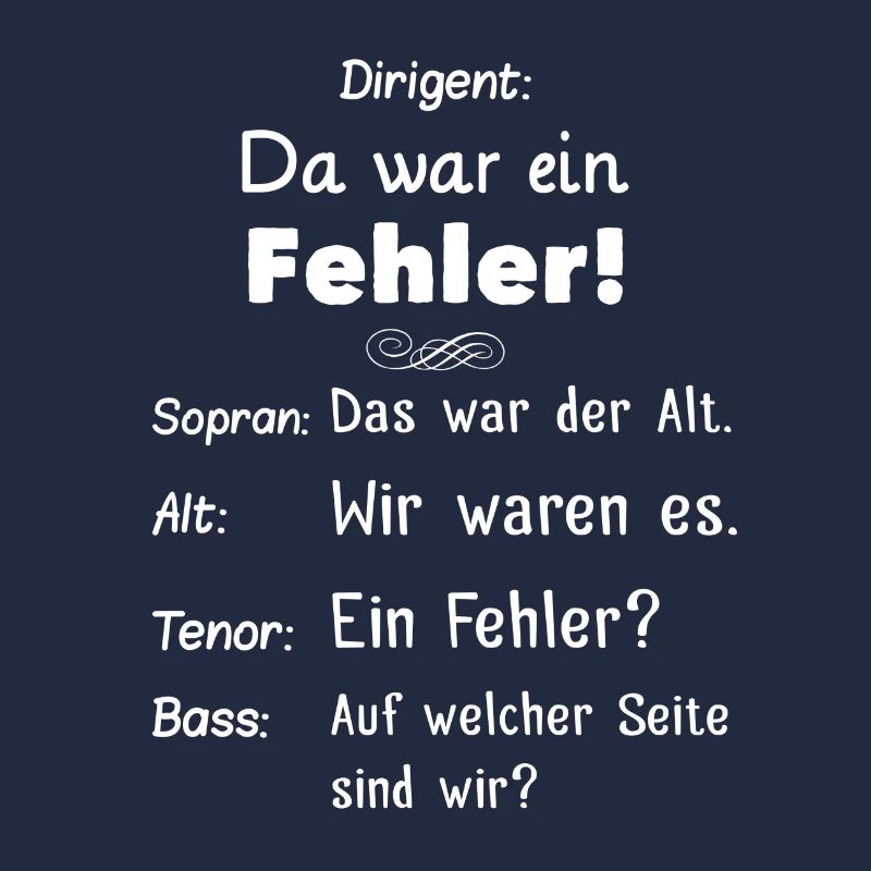 Da war ein Fehler Dirigent Geschenk Chorprobe Chor