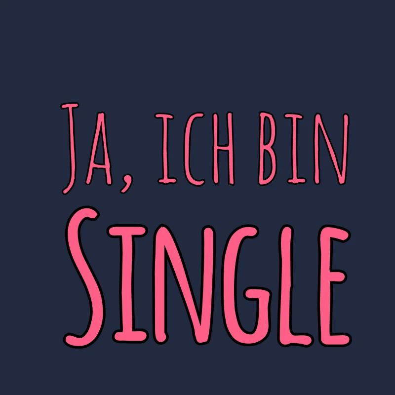 Ja, ich bin Single