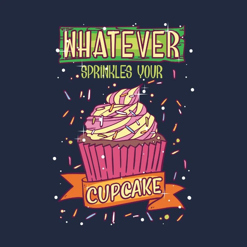 Whatever Sprinkles Your Cupcake Chef