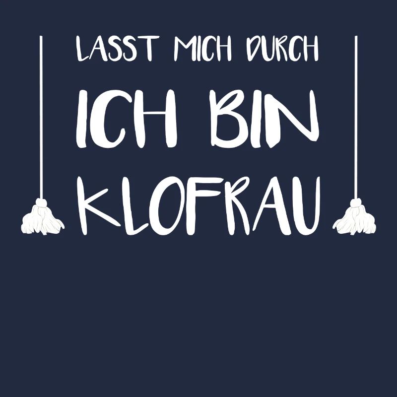 Lasst Mich Durch Ich Bin Klofrau