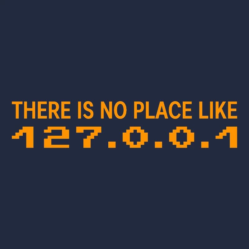 There is no place like 127 0 0 1 Gift