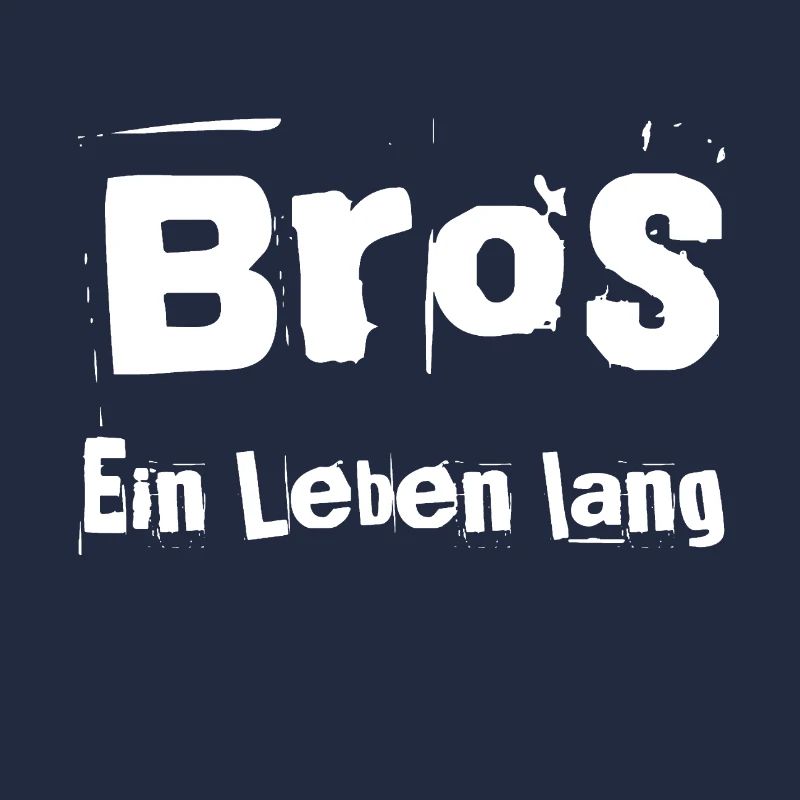 Bros ein Leben lang