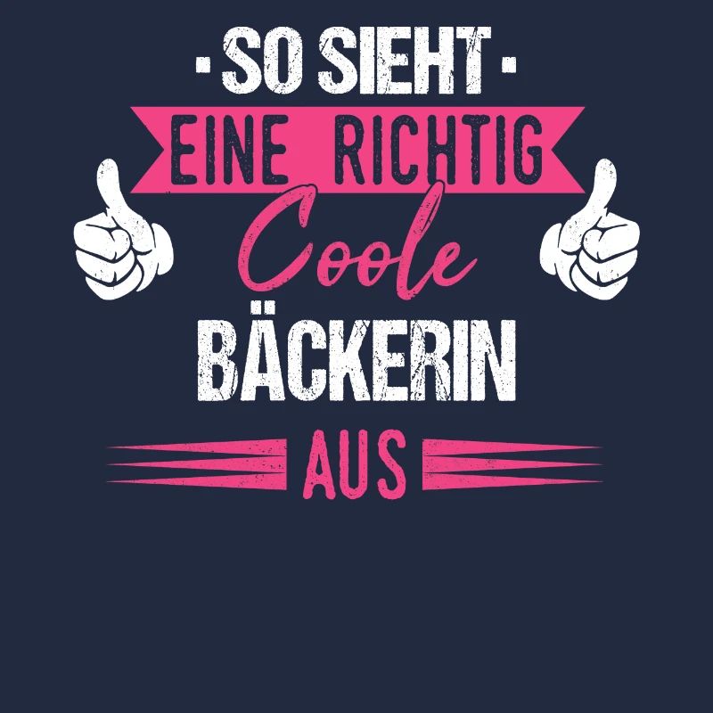 Bäcker Bäckerin Bäckerei Beruf Spruch