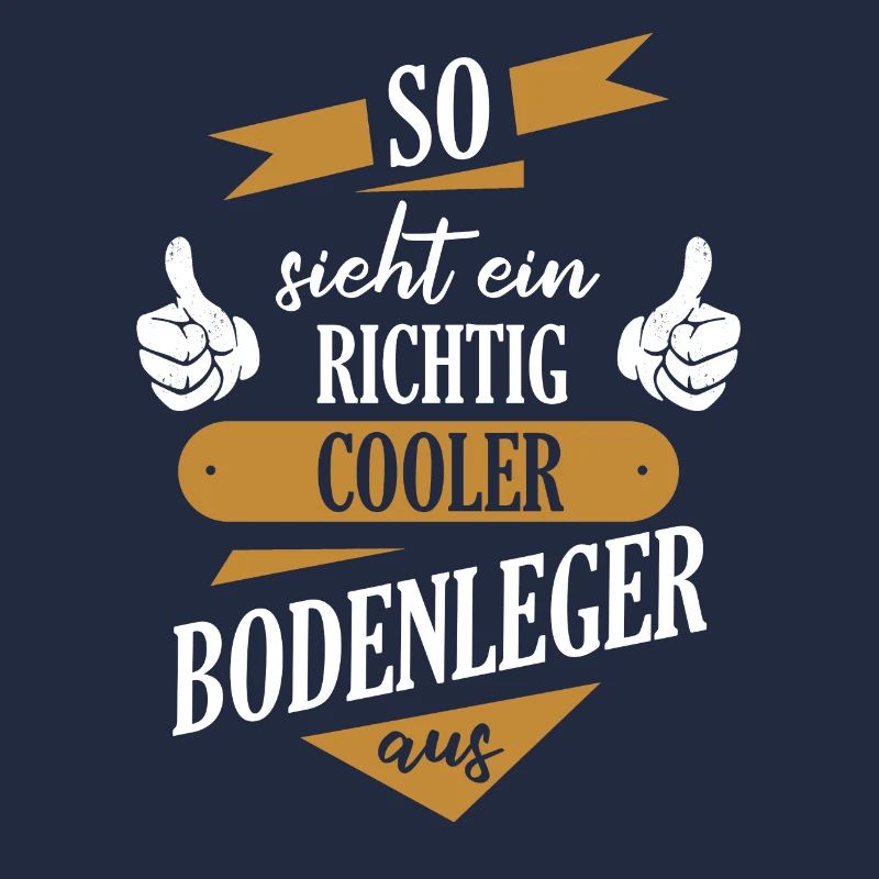 Bodenleger Parkettleger Spruch