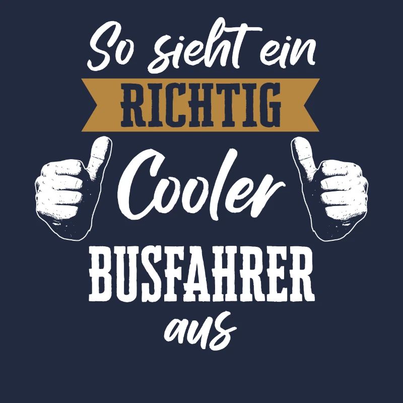 Busfahrer Busfahrerin Bus Reisebus Beruf Spruch