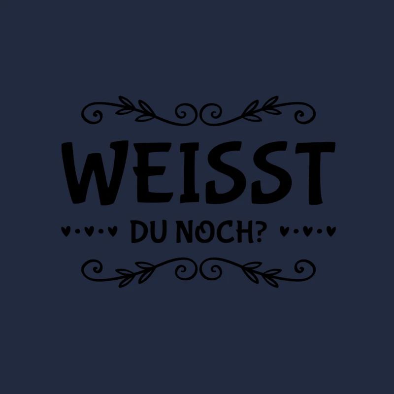 weißt du noch damals?