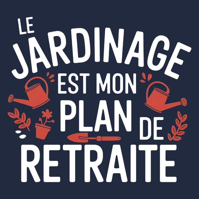 Le Jardinage Mon plan de Retraite