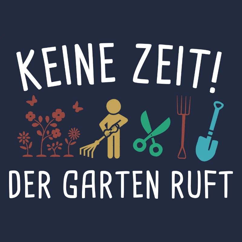 Keine Zeit Der Garten Ruft