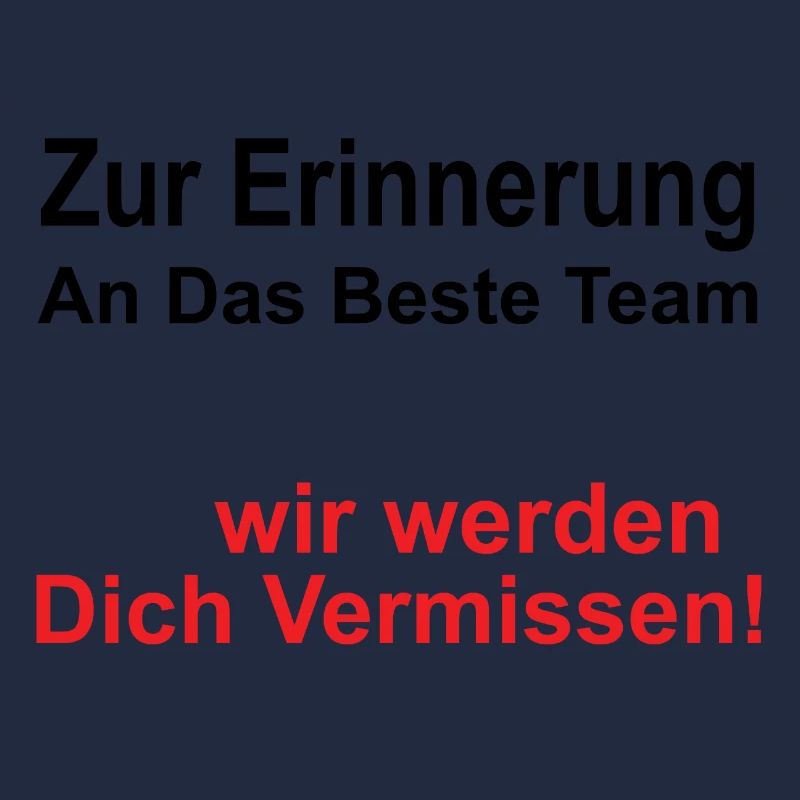 Zur Erinnerung an das beste Team wir werden dich