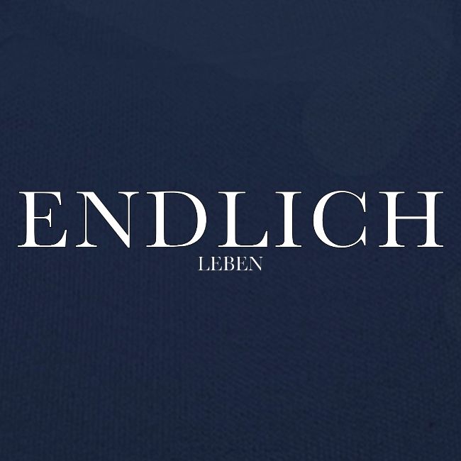 Endlich leben
