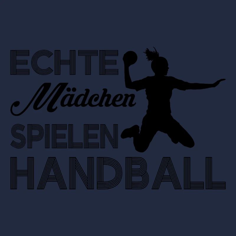 Echte Maedchen spielen Handball Geschenk
